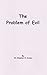 The Problem of Evil