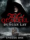 The Last Quarrel by Duncan Lay