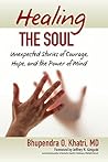 Healing the Soul by Bhupendra O. Khatri Healing the Soul by Bhupendra O. Khatri