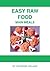 Easy Raw Food: Main Meals: ...