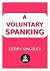 A Voluntary Spanking