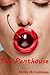 The Penthouse (Billionaire Lust, BBW MFM Taboo)