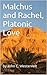 Malchus and Rachel, Platonic Love by John C. Westervelt
