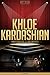 Khloe Kardashian Unauthorized & Uncensored (All Ages Deluxe Edition with Videos)