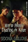 Men of Phuket: Thai'ing the Knot