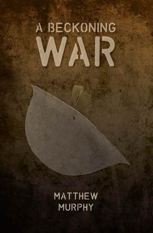 A Beckoning War