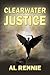Clearwater Justice (Clearwater Series Book 18)