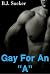 Gay for an "A"