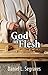 God in Flesh