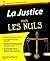 La Justice Pour les Nuls (French Edition)