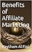 Benefits of Affiliate Marketing