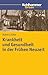 Krankheit und Gesundheit in der Frühen Neuzeit (Urban Akademie) by Robert Jütte