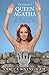 The Legend of Queen Agatha