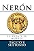Neron.: Su vida y su muerte...