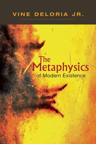 The metaphysics of modern existence (Hardcover)
