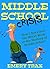 Middle School Crisis: How I Survived the Worst Week in the History of Middle School