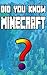Did you know Minecraft: A bundle with 28 of the most interesting Minecraft facts that you can find on the internet