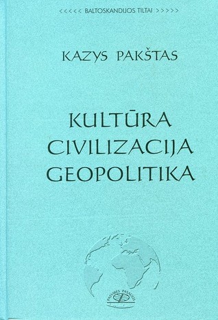 Kultūra. Civilizacija. Geopolitika