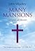 Many Mansions: The Companion Volume To "I Am With You"