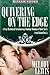 Quivering on the Edge