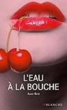 L'eau à la bouche