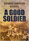 A Good Soldier A Good Soldier