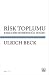 Risk Toplumu / Başka Bir Modernliğe Doğru