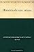 História de um crime