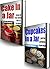 Desserts in a Jar Bundle (2 Books in 1) How to Make Cakes in a Jar & Cupcake in a Jar Recipes
