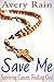 Save Me (My Journey With God In My Fight Against Cancer)