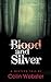 Blood and Silver
