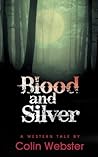 Blood and Silver
