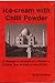 Ice-cream with Chilli Powder: A Manager's Account of a Women's Cricket Tour of India in the 1970s