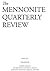 The Mennonite Quarterly Review