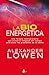 LA BIOENERGETICA (2011) (Spanish Edition)
