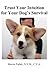 TRUST YOUR INTUITION FOR YOUR DOG'S SURVIVAL (Krishna's Flute: The Spiritual Journey of a Holistic Veterinarian Book 1)
