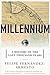 Millennium: A History of the Last Thousand Years