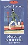 Moscova cea fericită și alte nuvele