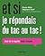 Et si je répondais du tac au tac ! by Stéphanie Brouard