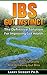 IBS Gut Instinct: The Definitive Solution For Improving Gut Health - Treating Irritable Bowel Syndrome And Achieving Gut Bliss