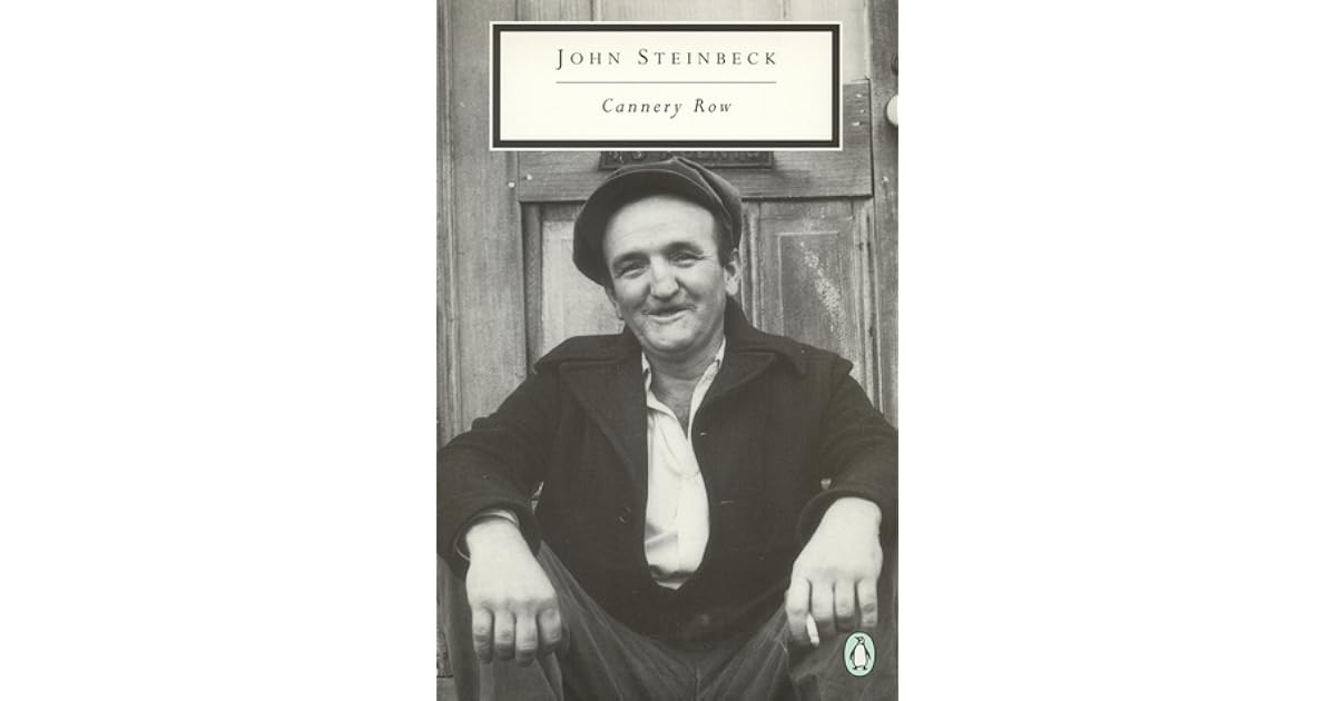Cannery Row by John Steinbeck