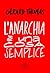 L'anarchia è una cosa semplice