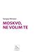 Moskvo, ne volim te