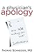 A Physician's Apology: Are WE Making You Sick?
