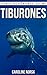 Tiburones: Libro de imágenes asombrosas y datos curiosos sobre los Tiburones para niños (Serie Acuérdate De Mí)