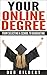 Your Online Degree: From Se...