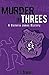 Murder In Threes: Victoria James Mystery Novella 3