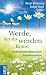 Werde, der du werden kannst by Werner Rautenberg