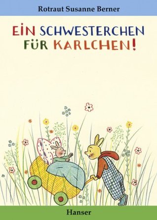 Ein Schwesterchen für Karlchen (Kindle Edition)