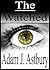 The Watched (The Machine Trilogy Book 2)